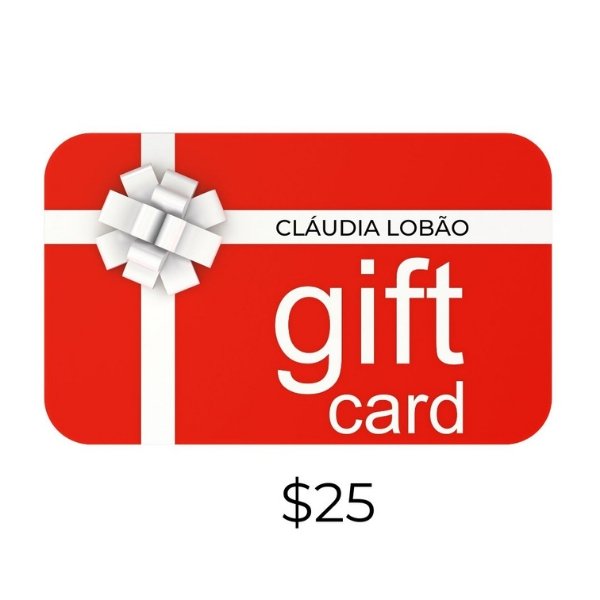 $25 GIFT CARD - CLÁUDIA LOBÃO -$25 GIFT CARD - Gift Cards