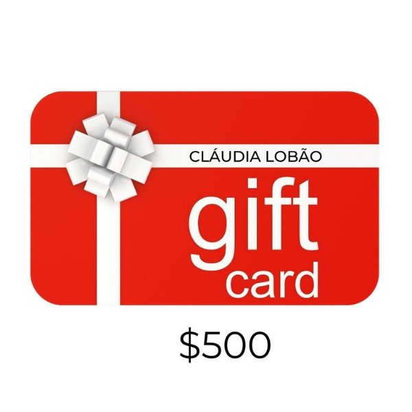 $500 GIFT CARD - CLÁUDIA LOBÃO -$500 GIFT CARD - Gift Cards